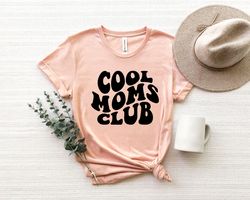 Cool Moms Club Shirt Png,Mom Shirt Png, Like A Mom Shirt Png, Gifts For Mama,Cute Mom Gifts,New Mom Gift,Mom Birthday Gi