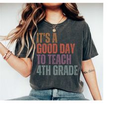 Comfort Colors Fourth Grade Teacher Shirt, Back to School 4th Grade Teacher Tshirt, Gifts for Teachers, Fourth Grade Shi