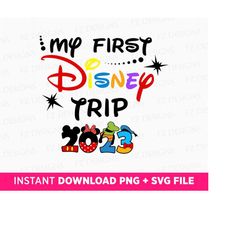 My First Trip 2023 Svg, Family Vacation Svg, 2023 Family Trip Svg, Magical Kingdom Svg, Colorful 2023 Svg, Png File For
