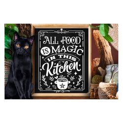 All food is magic in this kitchen SVG, Witch kitchen svg, Magic Kitchen svg, Kitchen vintage poster svg, Witches Kitchen