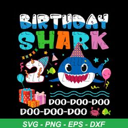 Birthday Shark 2 Years Old Svg, Birthday Svg, Baby Shark Svg, Shark Svg, 2nd Birthday Svg, 2 Years Old Shark, Birthday S
