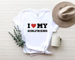 I Love My Girlfriend Shirt Png, Valentines  Day Shirt Png, Valentines Day, Love Valentine Shirt Png, Funny Anniversary G