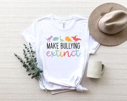 Make Bullying Extinct Shirt Png,Dinosaur Shirt Png,Anti-bullying, Awareness, February 23, School Shirt Png, Dino Shirt P