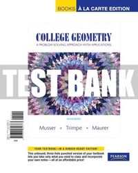 Test Bank For College Geometry: A Problem Solving Approach with Applications 2nd Edition All Chapters