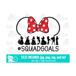 Mouse Princesses Squad Goals SVG, Princess Crew SVG, Digital Cut Files in svg, dxf, png and jpg, Printable Clipart, Inst