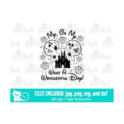 my oh my what a wonderful day svg, family trip shirt design, digital cut files in svg, dxf, png and jpg, printable clipa