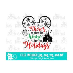 There's No Place Like Home For The Holidays SVG, Mouse Castle Family Trip, Digital Cut Files svg dxf jpeg png, Printable
