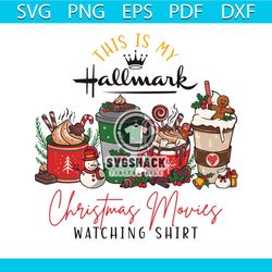This Is My Hallmark Christmas Movie Watching Shirt SVG File