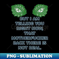 that mf is not real - digital sublimation download file - transform your sublimation creations