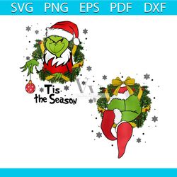 Grinch Tis the Season Christmas PNG Sublimation Download