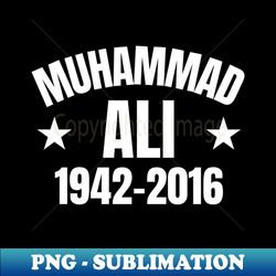 muhammad ali born date - Premium PNG Sublimation File - Vibrant and Eye-Catching Typography