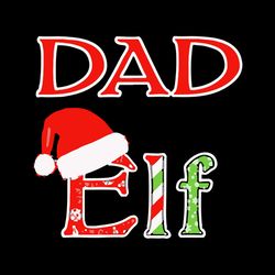 Dad Elf Santa Christmas, Christmas Svg, Christmas Svg Files, Logo Christmas Svg, Instant download