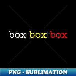 box box box - png transparent sublimation file - unleash your inner rebellion