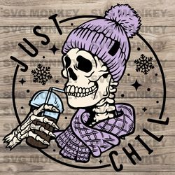 Just chill Svg, Skull Cutfile, Christmas Svg, Skellie, Winter, iced coffee, Snow, Svg Dxf Png File SVG EPS DXF PNg