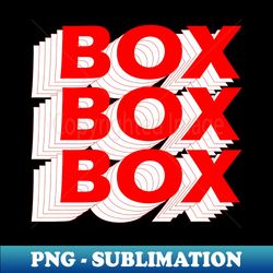 box box box - aesthetic sublimation digital file - bold & eye-catching