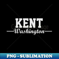 Kent Washington - Sublimation-Ready PNG File - Boost Your Success with this Inspirational PNG Download