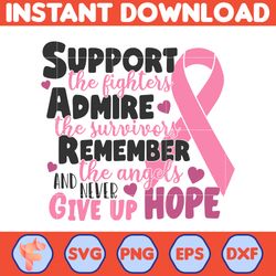 Breast Cancer Svg, Support The Fighters Admire The Survivors Remember Svg, Cancer Svg, Cancer Awareness, Ribbon Svg