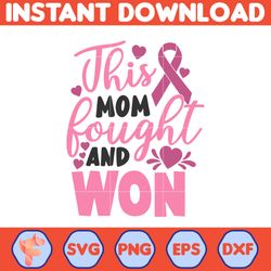 Breast Cancer Svg, This Mom Bought And Won Svg, Cancer Awareness, Instant Download, Ribbon Svg