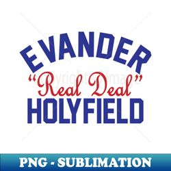 Evander Holyfield - Exclusive Sublimation Digital File - Unleash Your Inner Rebellion