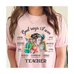 God Says I am Teacher shirt PNG, Back to School Teacher PNG, Christian Teacher, Gift For Teacher, First Day of School, D