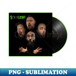 Squelch Album - PNG Sublimation Digital Download - Perfect for Creative Projects