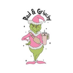 Grinchmas Bad And Grinchy Stanley Tumbler SVG Cricut File