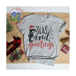 Christmas SVG - Seas and greetings - SVG DXF Eps Png Jpg Digital file for Commercial and Personal use - Christmas t-shir