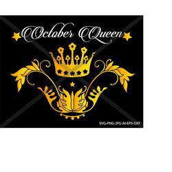 October queen svg. silhouette, INSTANT DOWNLOAD, svg-png-eps-dxf-ai-jpg