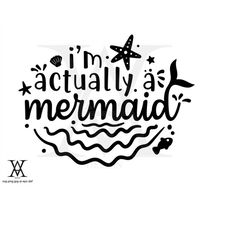 actually a mermaid, silhouette, INSTANT DOWNLOAD, svg-png-eps-dxf-ai-jpg