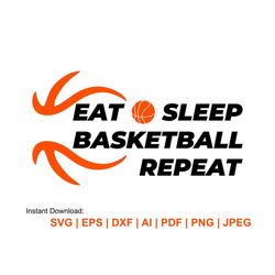 Basketball svg, eat sleep basketball repeat, sport svg, basketball lover svg, basketball clipart, svg,png,jpg cut files