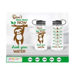 drink your water sloth svg, water bottle tracker svg, cricut and silhouette