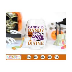 candy is dandy but wine is divine svg, halloween wine svg, halloween candy svg, instant download