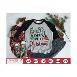 balls deep into christmas svg, funny christmas cricut and silhouette, instant download
