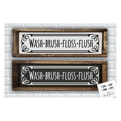 Wash brush floss flush svg, Bathroom SVG, Bath SVG, Rules SVG, Farmhouse Svg, Rustic Sign Svg, Country Svg, Vinyl Design