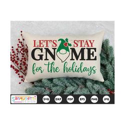 Let's stay gnome for the holidays SVG, Christmas SVG cricut and silhouette, instant download