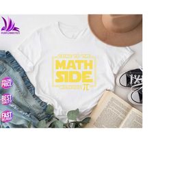 Star Wars Math Shirt, Come To The Math Side, We Have Pi Shirt, Pi Day Shirt, Funny Math Nerd, Math Teacher Shirt, Math L