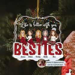 Custom Friends Besties Sisters Ornament, Personalized Bestie Ornament, Christmas Gift For Best Friend