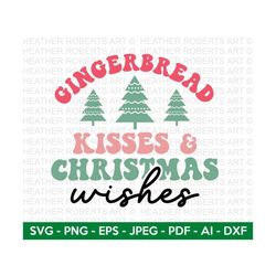 Gingerbread Christmas Wishes Retro SVG, Retro Christmas Quotes SVG, Christmas Shirt svg, Winter svg, Merry Christmas, Cut File Cricut