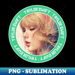 Taylor swift lovers Newest funny design for taylor swift lovers - Sublimation-Ready PNG File - Revolutionize Your Designs