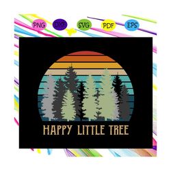 Happy little tree , little tree shirt, little tree gift, little tree print, little tree silhouette,trending svg For Sil