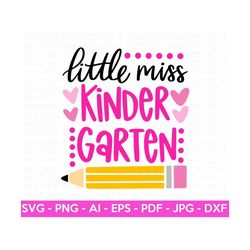 Custom Order - Little Miss Kindergarten SVG, School Shirt svg, Kids Shirt svg, hand-lettered, Cut File for Cricut