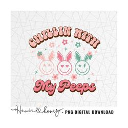 Chillin with my peeps png - Retro easter png - Retro boho png - Retro easter clipart - Easter vibes png - Happy easter s
