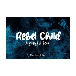 rebel child font, cute font, handwritten font, cricut font, instant download, script font, playful font, serif, alphabet font, modern font