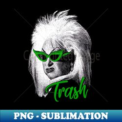 Divine is Trash - Decorative Sublimation PNG File - Unlock Vibrant Sublimation Designs