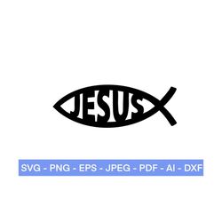 Jesus Fish Symbol SVG, Ichthus svg, Christian SVG, Faith Svg, Scripture, Bible Verse, Cut File Cricut, Religious SVG, God, Faith svg png