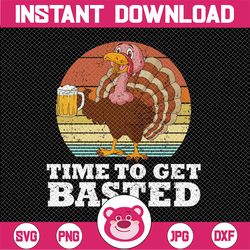 Turkey Time To Get Basted Png, Retro Happy Thanksgiving Png, Funny Thanksgiving Png, Thanksgiving Png, Turkey Day Png, T