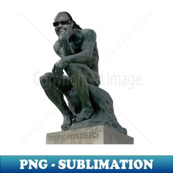 Stevie Ponders Roman Statue Stevie Wonder Pun Meme - Modern Sublimation PNG File - Unlock Vibrant Sublimation Designs