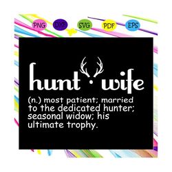 Hunt wife, hunt wife svg, hunters wife, Separation Season, Hunting Season Tee,trending svg For Silhouette, Files For Cri