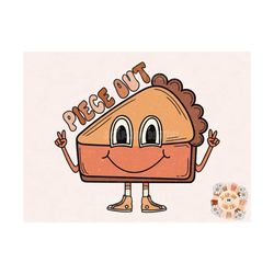 Piece Out PNG-Pie Sublimation Digital Design Download-pumpkin pie png, thanksgiving png, fall sublimation, funny png, pi