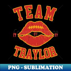 Team Traylor - Taylor Swift Travis Kelce - PNG Transparent Sublimation Design - Bold & Eye-catching